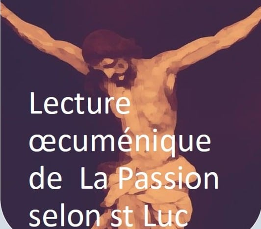 Lecture œcuménique de la Passion selon St Luc