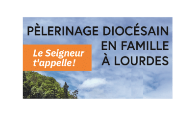 Pèlerinage à Lourdes en famille et pour tous !